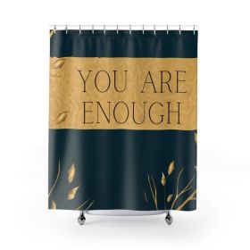 Home Decor, Fabric Shower Curtain - Waterproof, Say It Soul You Are Enough, Affirmation Inspiration